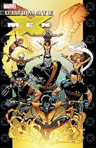 Ultimate X-Men: Ultimate Collection: Volume 6