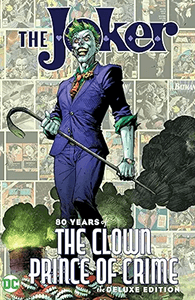 The Joker: 80 Years of the Clown Prince of Crime