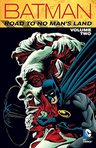 Batman: Road to No Man's Land: Volume 1
