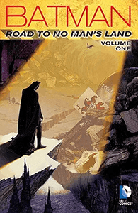 Batman: Road to No Man's Land: Volume 2