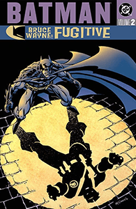 Batman: Bruce Wayne: Fugitive: Volume 2