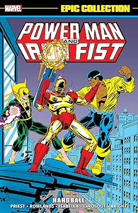 Power Man & Iron Fist: Epic Collection