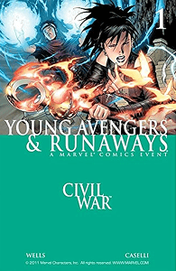 Civil War: Young Avengers & Runaways #1