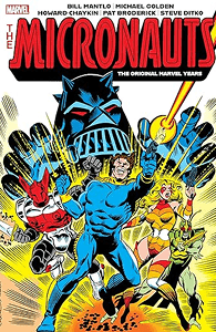 Micronauts: The Original Marvel Years Omnibus: Volume 1