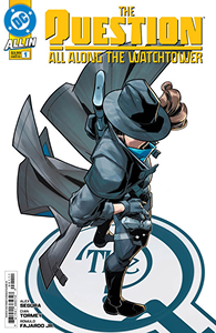 The Question: All Along The Watchtower #1