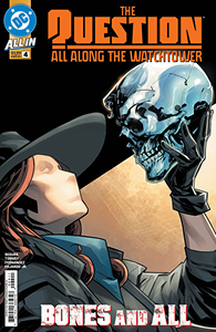 The Question: All Along The Watchtower #4